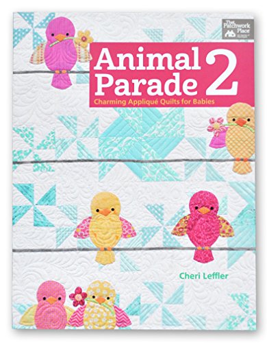 Animal Parade 2: Patrones de colchas de patchwork para bebés y proyectos de costura creativa 2