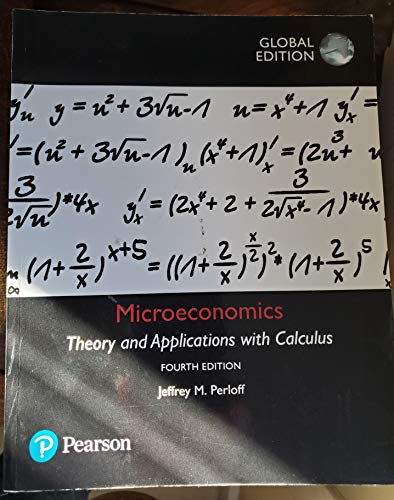 Microeconomics: Theory And Applications With Calculus, Global Edition