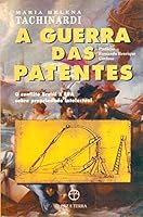 Guerra Das Patentes. Conflito Brasil X Eua Sobre Propriedade Intelectual 852190620X Book Cover