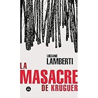 MASACRE DE KRUGUER, LA 9877690802 Book Cover