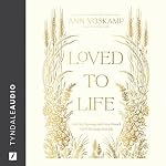 Cover of Loved to Life