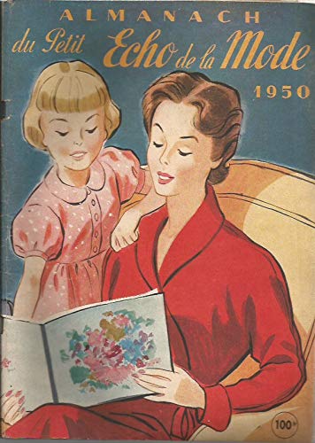 LE PETIT ECHO DE LA MODE - ALMANACH 1950