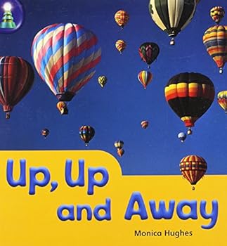 Paperback Rigby Lighthouse: Individual Student Edition (Levels B-D) Up, Up and Away Book