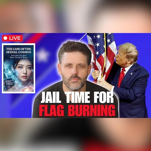 Trump Bans Flag Burning + Guest Howard Bloom | EP #158 | Low Value Mail Live Call In Show Podcast Por arte de portada