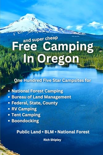 FREE AND SUPER CHEAP CAMPING IN OREGON: One Hundred Five...