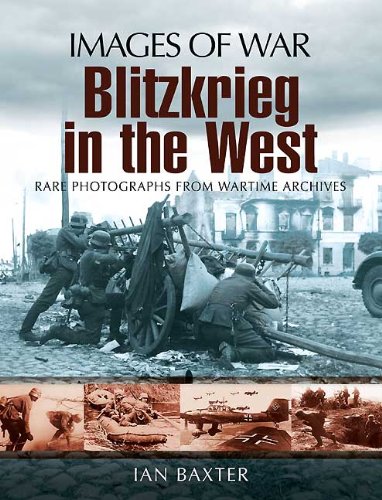 Blitzkrieg in the West (Images of War Series)