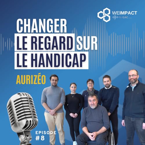 Page de couverture de Changer le regard sur le handicap - Aurizéo