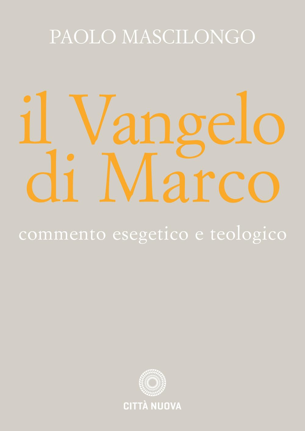 Il Vangelo di Marco. Commento esegetico e teologico