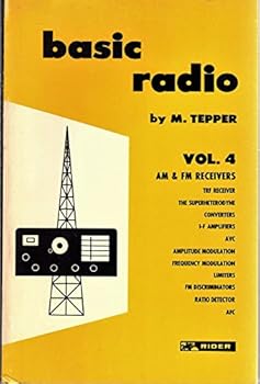 Paperback Basic Radio Vol. 4: AM & FM Receivers Book