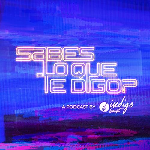Sabes Lo Que Te Digo? Titelbild
