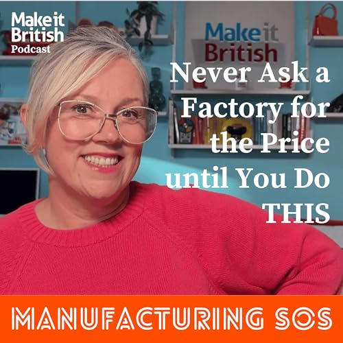 SOS: Never ask a factory for the price until you do THIS 💷 Podcast Por capa