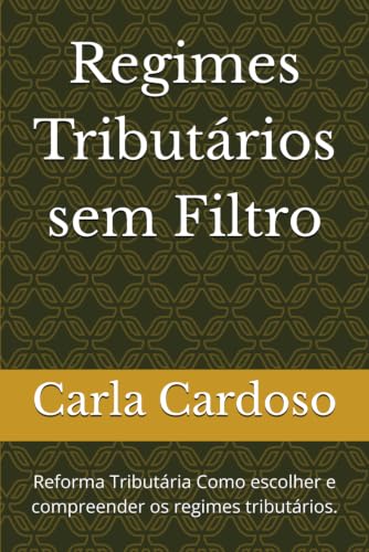 Regimes Tributários sem Filtro: Reforma Tributária Como escolher ...