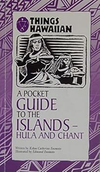 A pocket guide to the islands: Hula and chant