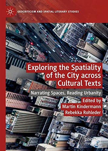 Buy Exploring the Spatiality of the City across Cultural Texts — BookShops.in