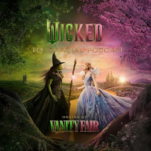 Introducing WICKED: The Official Podcast
