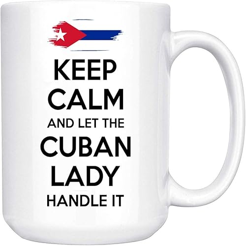 Taza de café blanca de 15 onzas con texto en inglés Keep Calm And Let The Cuban Lady Handle (Keep Calm And Let The Cubana Lady Handle)