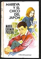 MARIEVA Y EL CHICO DEL JAPON B0028W1X4A Book Cover