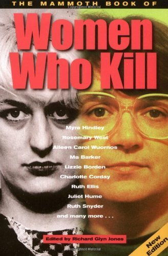 Buy The Mammoth Book of Women Who Kill (Mammoth Books) — BookShops.in