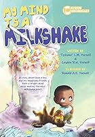 My Mind Is A Milkshake 0999666320 Book Cover