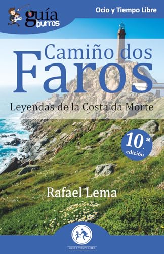 GuíaBurros Camiño dos faros: Leyendas de la Costa de la Muerte: 1...