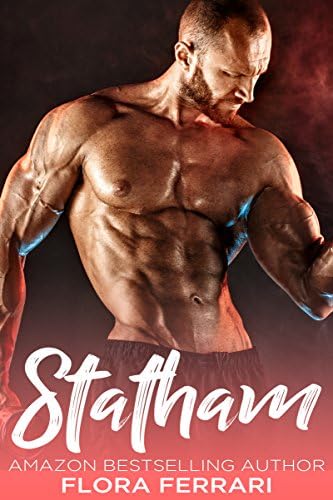 Statham: An Older Man Younger Woman, Mechanic Romance (A Man Who Knows Who He Wants Book 32)