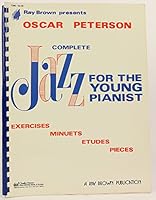 Complete Jazz Piano for the Young Pianist B000ZLZEPK Book Cover