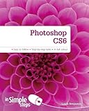  Photoshop Cs6 in Simple Steps