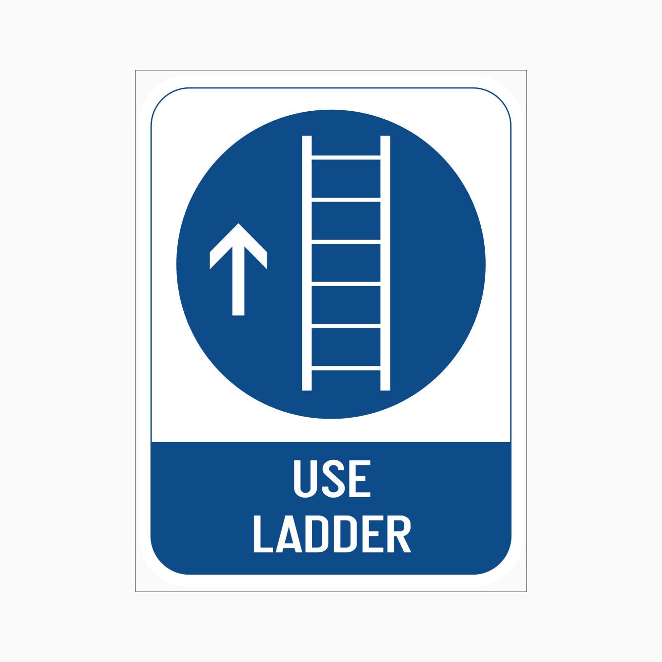 USE LADDER Sign, 12x8 Metal Tin Sign, prompt to use ladders for height work.