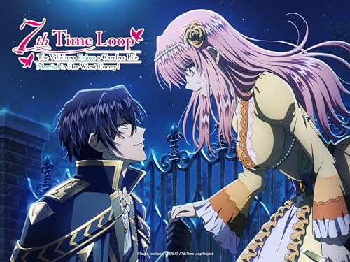7th Time Loop: The Villainess Enjoys a Carefree Life Married to Her Worst Enemy!