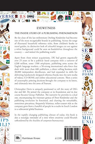 Eyewitness: The rise and fall of Dorling Kindersley: The Inside Story of a Publishing Phenomenon (DK Eyewitness Books)