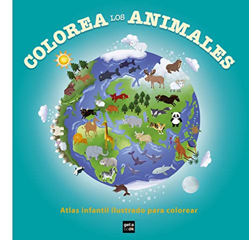 Colorea los animales: Atlas infantil ilustrado para colorear