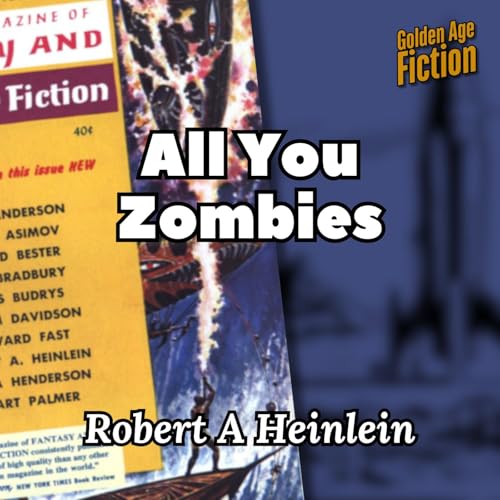 『All You Zombies, by Robert A Heinlein』のカバーアート