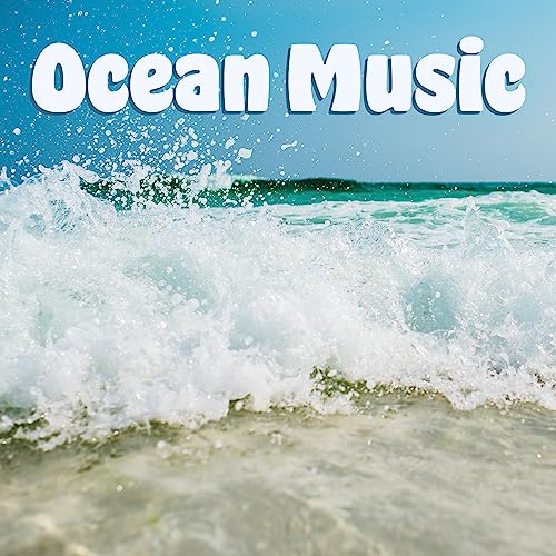 Ocean Music Soothing Nature Sounds For Relaxation, Sleep