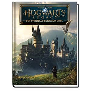 Hogwarts Legacy – Der offizielle Guide zum Spiel