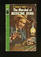 The Marshal of Medicine Bend B000KX8LOY Book Cover