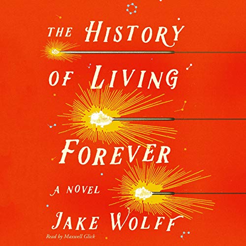 The History of Living Forever by Jake Wolff episode artwork