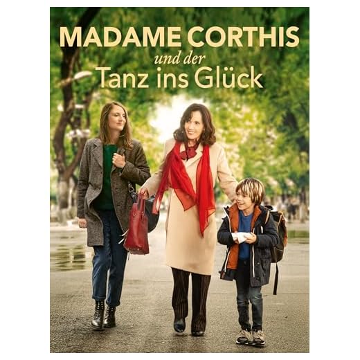 Madame Corthis und der Tanz ins Glück