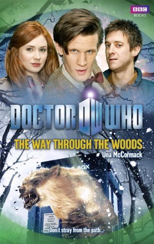 Doctor Who: The Way Through the Woods (Doctor Who) - [ Doctor Who: The Way Through the Woods (Doctor Who) - by Finch, Paul ( Author ) Hardcover Apr- 2011 ] Hardcover Apr- 28- 2011 Doc