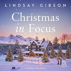 Christmas in Focus Audiolibro Por Lindsay Gibson arte de portada
