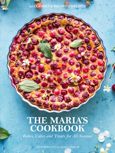 The Maria's Cookbook: Bakes, Cakes and Treats for all Seasons
