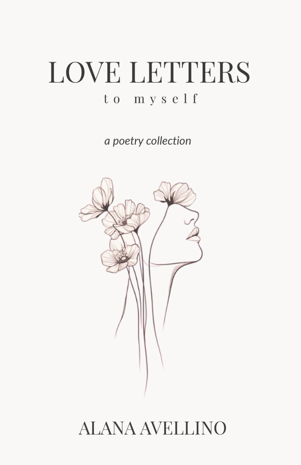 Love Letters to Myself: A poetry collection