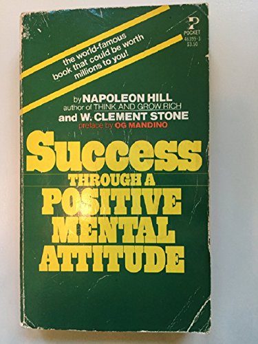 Success Through a Positive Mental Attitude 0671463993 Book Cover