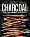 Charcoal: New Ways to Cook with Fire