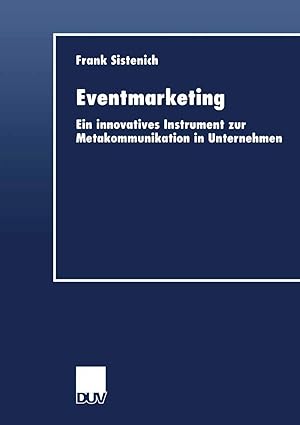 Eventmarketing: Ein innovatives Instrument zur Metakommunikation in Unternehmen (German Edition)-Wow! eBook