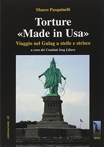 Torture «made in Usa». Viaggio nel Gulag a stelle e strisce