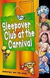 The Sleepover Club at the Carnival (The Sleepover Club, Book 41)