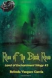Rise of the Black Rose: Return of the Witch (A Family of Witches) (Volume 3)