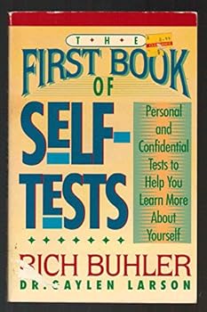 The First Book of Self-Help Tests: Personal and Confidential Tests to Help You Learn More About Yourself