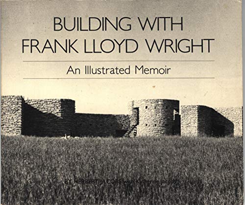 Building with Frank Lloyd Wright: An Illustrate... 0877011273 Book Cover