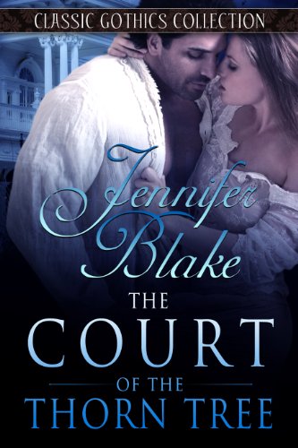 The Court of the Thorn Tree (Classic Gothics Collection Book 5)